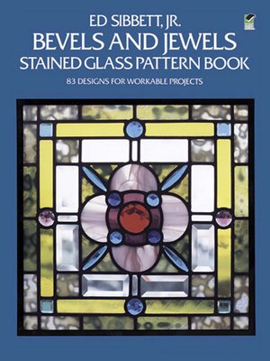 cover image of Bevels and Jewels Stained Glass Pattern Book